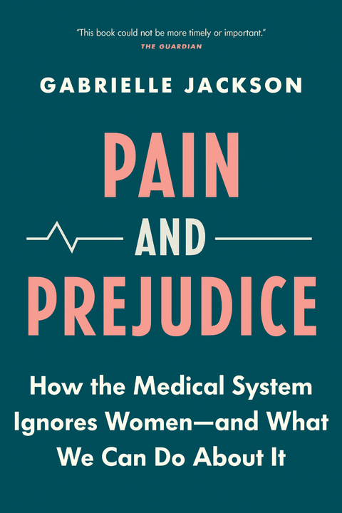 Pain and Prejudice - Gabrielle Jackson