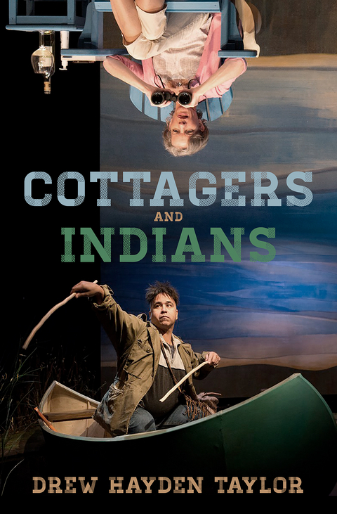Cottagers and Indians - Drew Hayden Taylor