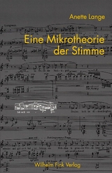 Eine Mikrotheorie der Stimme - Anette Lange