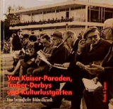 Von Kaiser-Paraden, Traber-Derbys und Kulturlustg&auml;rten - 