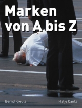 Marken von A bis Z - Bernd Kreutz
