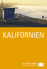 Stefan Loose Reiseführer Kalifornien - J. D. Dickey, Nick Edwards, Charles Hodgkins, Paul Whitfield