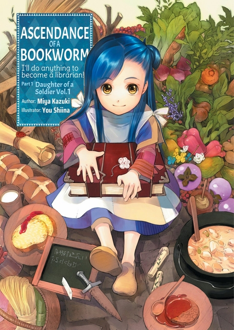 Ascendance of a Bookworm: Part 1 Volume 1 -  Miya Kazuki