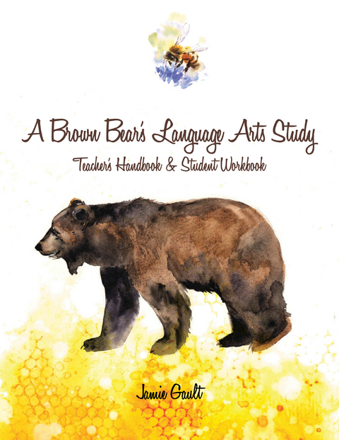A Brown Bear&rsquo;s Language Arts Study - Jamie Gault