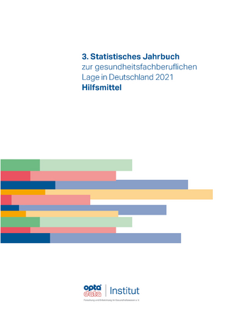 3. Statistisches Jahrbuch zur gesundheitsfachberuflichen Lage in Deutschland 2021