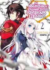 Archdemon's Dilemma: How to Love Your Elf Bride: Volume 2 -  Fuminori Teshima