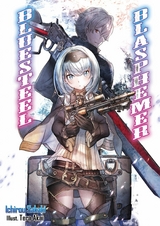 Bluesteel Blasphemer: Volume 1 -  Ichirou Sakaki
