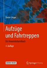 Aufz&uuml;ge und Fahrtreppen - Dieter Unger