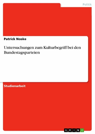 Untersuchungen zum Kulturbegriff bei den Bundestagsparteien