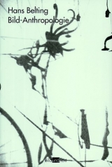 Bild-Anthropologie - Hans Belting