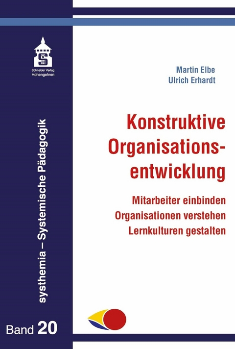 Konstruktive Organisationsentwicklung -  Martin Elbe,  Ulrich Erhardt