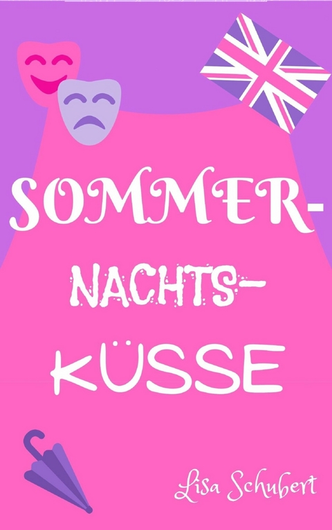 Sommernachtsk&uuml;sse - Lisa Schubert