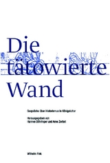 Die t&auml;towierte Wand - 