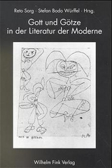 Gott und G&ouml;tze in der Literatur der Moderne - Udo Bermbach, Werner Hahl
