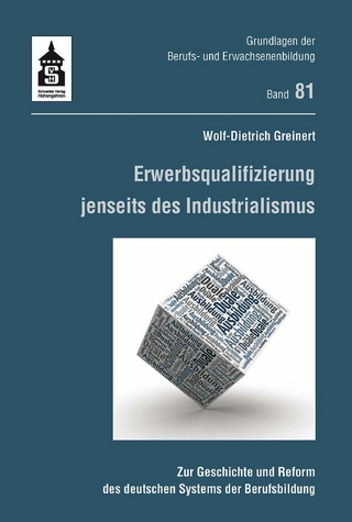 Erwerbsqualifizierung jenseits des Industrialismus