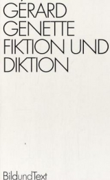 Fiktion und Diktion - G&eacute;rard Genette