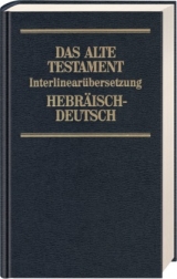 Das Alte Testament. Interlinear&uuml;bersetzung Hebr. /Dt. / Interlinear&uuml;bersetzung Altes Testament, hebr.-dt., Band 2 - Rita Maria Steurer