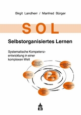 SOL - Selbstorganisiertes Lernen -  Manfred Bürger,  Birgit Landherr