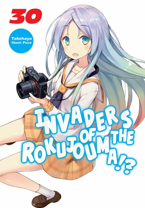 Invaders of the Rokujouma!? Volume 30 -  Takehaya