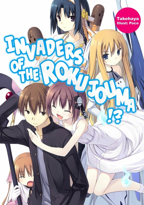 Invaders of the Rokujouma!? Volume 1 -  Takehaya