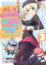 Me, a Genius? I Was Reborn into Another World and I Think They've Got the Wrong Idea! Volume 3 -  Nyun