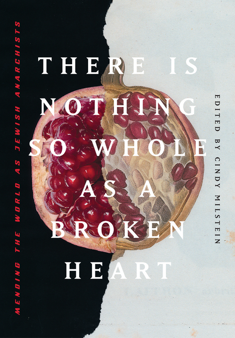 There is Nothing So Whole as a Broken Heart - 