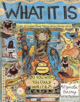 What It Is - Lynda Barry