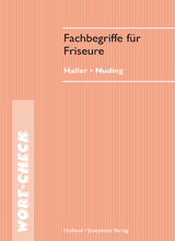 Fachbegriffe f&uuml;r Friseure - Josef Haller, Helmut Nuding