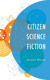Citizen Science Fiction -  Jerome Winter