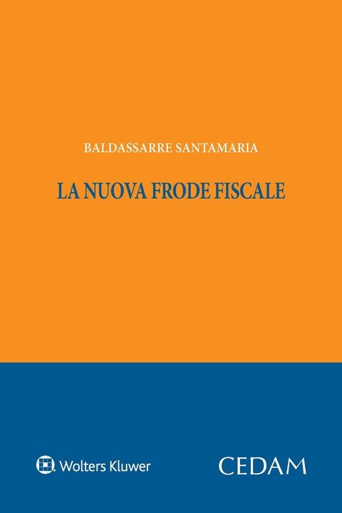 La nuova frode fiscale - Santamaria Baldassarre