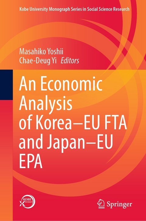 An Economic Analysis of Korea–EU FTA and Japan–EU EPA - 