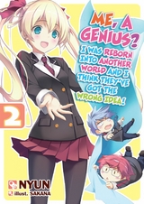 Me, a Genius? I Was Reborn into Another World and I Think They've Got the Wrong Idea! Volume 2 -  Nyun