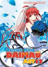 Demon King Daimaou: Volume 12 - Shoutarou Mizuki