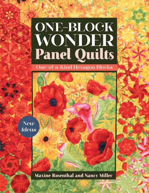One-Block Wonder Panel Quilts -  Nancy Miller,  Maxine Rosenthal