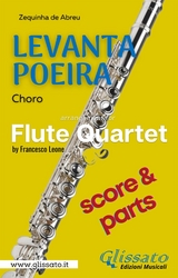 Flute Quartet sheet music: Levanta Poeira (score & parts) - Zequinha de Abreu