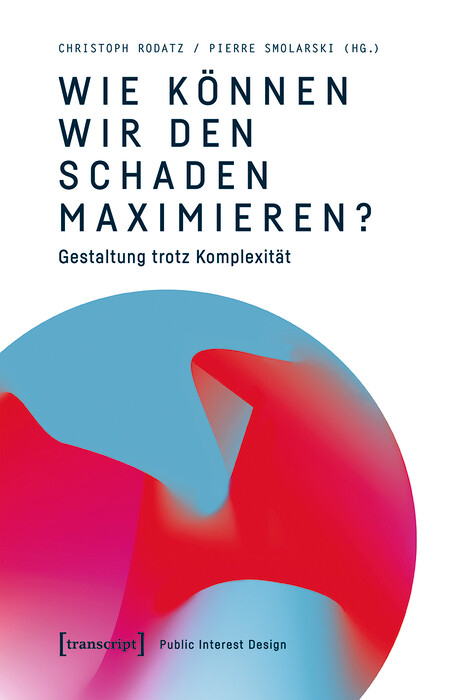 Wie k&ouml;nnen wir den Schaden maximieren? - 