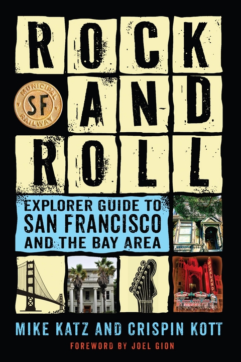 Rock and Roll Explorer Guide to San Francisco and the Bay Area -  Mike Katz,  Crispin Kott