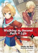 Walking My Second Path in Life: Volume 2 -  Otaku de Neet