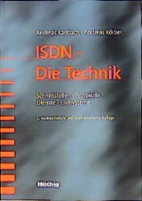 ISDN - Die Technik - Andreas Kanbach, Andreas K&ouml;rber