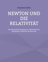 Newton und die Relativität - Francesco Cester