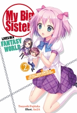My Big Sister Lives in a Fantasy World: Volume 2 -  Tsuyoshi Fujitaka