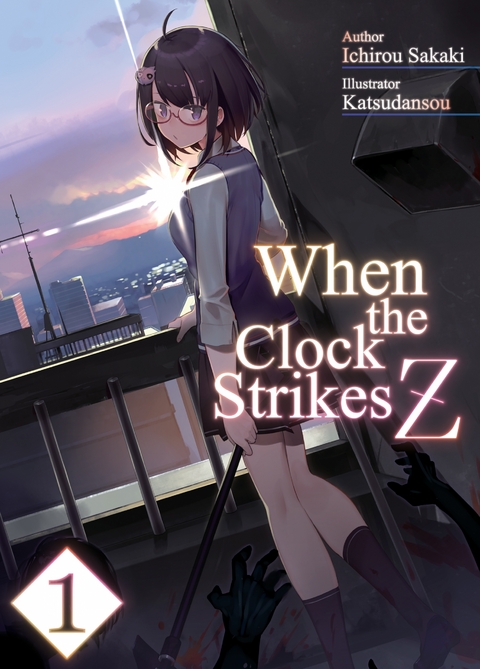 When the Clock Strikes Z: Volume 1 -  Ichirou Sakaki