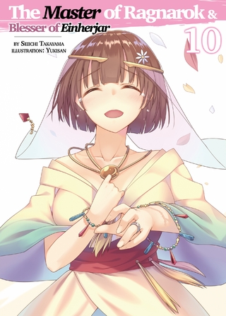 Master of Ragnarok & Blesser of Einherjar: Volume 10
