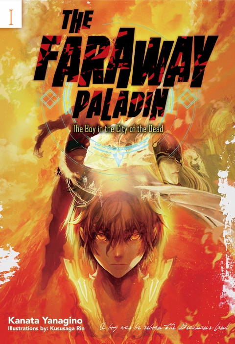 Faraway Paladin: The Boy in the City of the Dead -  Kanata Yanagino