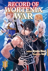 Record of Wortenia War: Volume 1 -  Ryota Hori