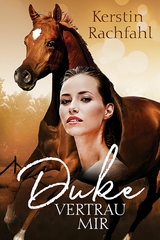 Duke vertrau mir - Kerstin Rachfahl