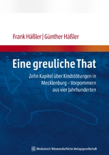 Eine greuliche That - Frank H&auml;&szlig;ler, G&uuml;nther H&auml;&szlig;ler