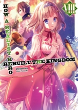 How a Realist Hero Rebuilt the Kingdom: Volume 8 -  Dojyomaru