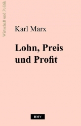 Lohn, Preis und Profit - Karl Marx