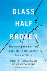 Glass Half-Broken - Colleen Ammerman, Boris Groysberg